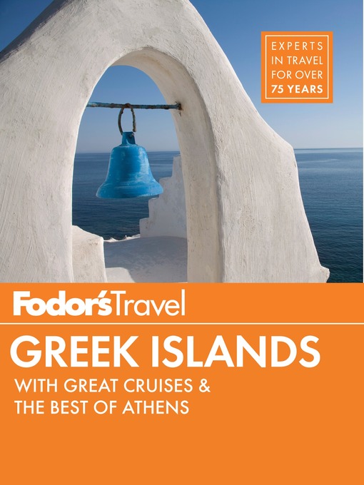 Title details for Fodor's Greek Islands by Fodor's Travel Guides - Wait list